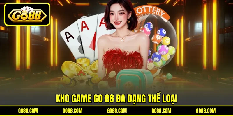Kho game GO 88 đa dạng thể loại