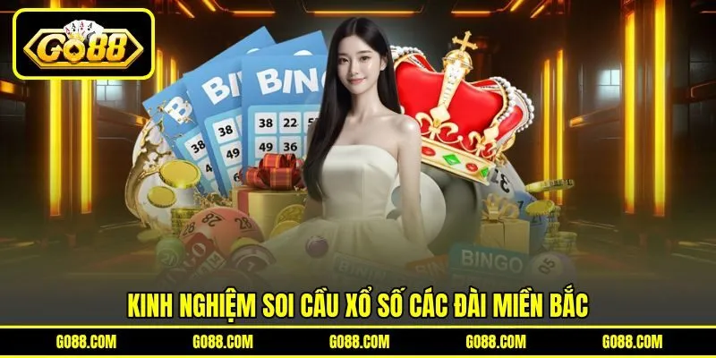 Kinh nghiệm soi cầu xổ số các đài miền Bắc Kinh nghiệm soi cầu xổ số các đài miền Bắc